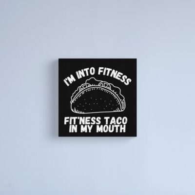 I'M Into Fitness - Fitness Taco In My Mouth Canvas Print Official Fitness Merch