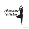 Namaste Bitches (Yoga / Pilates / Fitness) Tote Bag Official Fitness Merch