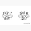 Drop It Like A Squat Fitness & Excercise Mug Official Fitness Merch