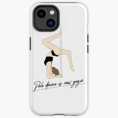 Pole Dance Is New Yoga Iphone Case Official Fitness Merch