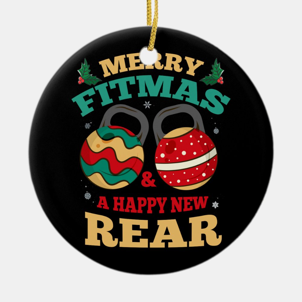 merry fitmas and a happy new rear gym fitness ceramic ornament - Fitness Gifts Store