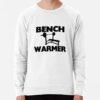 Bench Warmer Sweatshirt Official Fitness Merch