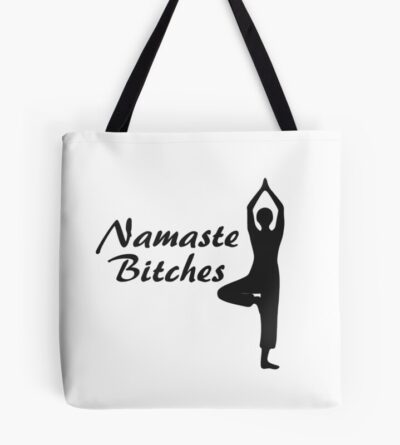 Namaste Bitches (Yoga / Pilates / Fitness) Tote Bag Official Fitness Merch