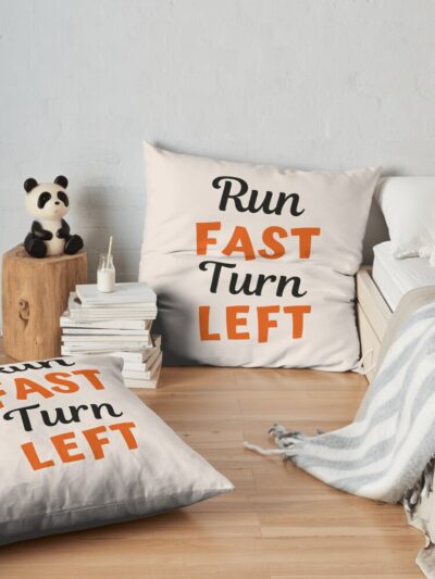 Run Fast Turn Left - Motivational Track Runner And Fitness Funny Gift Throw Pillow Official Fitness Merch